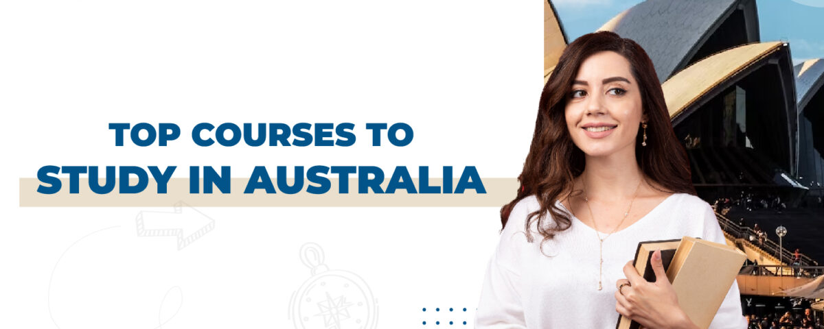 Top Courses to Study in Australia